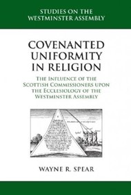 Covenanted Uniformity In Religion: The Influence Of The Scot