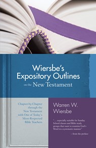 Wiersbe's Expository Outlines On The New Testament