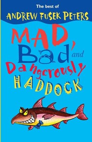 Mad, Bad And Dangerously Haddock