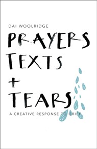 Prayers, Texts + Tears