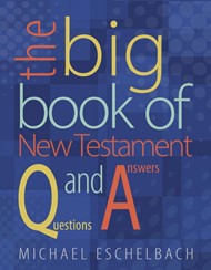 The Big Book Of New Testament Questions And Answers
