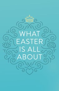 What Easter Is All About (Pack Of 25)