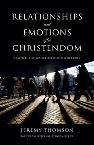 Relationships And Emotions After Christendom
