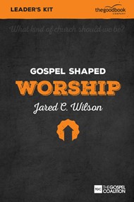 Gospel Shaped Worship Leader's Kit