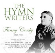 Hymn Writers Fanny Crosby CD