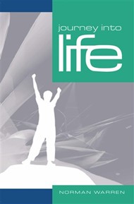 Journey Into Life (New Edition)
