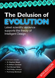 The Delusion Of Evolution 6th Edition
