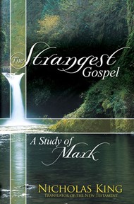 Mark - The Strangest Gospel
