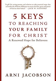 5 Keys To Reaching Your Family For Christ