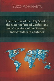 Doctrine of the Holy Spirit in the Major Reformed Confession