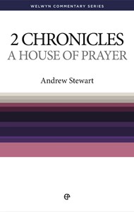 A House Of Prayer - The Message Of 2 Chronicles