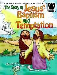 Story of Jesus' Baptism and Temptation, The (Arch Books)