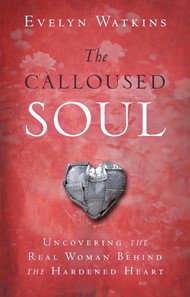 The Calloused Soul