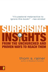 Surprising Insights From The Unchurched And Proven Ways To R