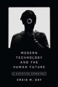 Modern Technology And The Human Future
