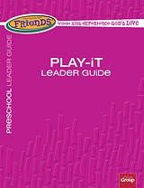 FaithWeaver Friends Preschool Play-It Leader Guide Fall 2017