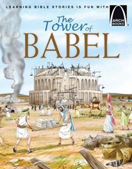 Tower of Babel, The (Arch Books)