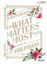 What Matters Most Bible Study Book