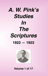 A. W. Pink's Studies in the Scriptures, 1922-23, Vol. 01 of