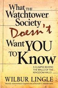 What Watchtower Doesn't Want You To Know