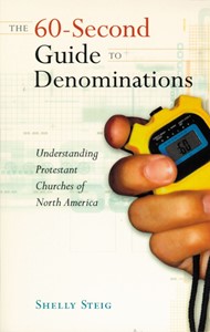 60-Second Guide To Denominations: Understanding Protesta, Th