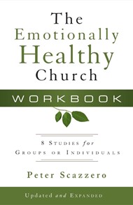 The Emotionally Healthy Church Workbook