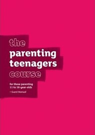 Parenting Teenagers Course Guest Manual