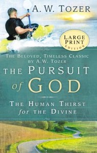 The Pursuit Of God - Large Print