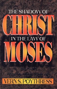 Shadow of Christ in the Law of Moses
