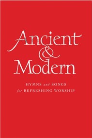 Ancient and Modern (New) Melody Edition