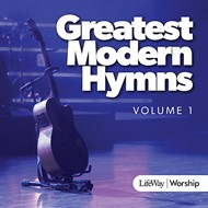 Greatest Modern Hymns Volume 1 CD