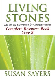 Living Stones Complete Resource Book Year B