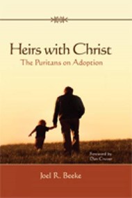 Heirs With Christ: The Puritans On Adoption