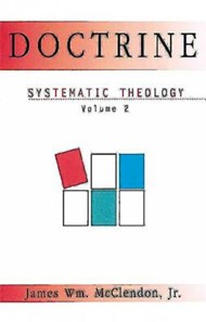 Doctrine: Systematic Theology Volume 2