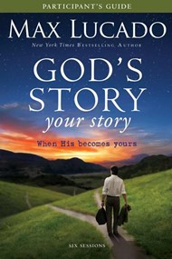 God's Story, Your Story Participant's Guide