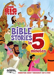 One Big Story Bible Stories In 5 Minutes (padded)