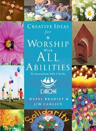 Creative Ideas For Worship With All Abilities