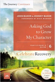 Asking God to Grow My Character Participant's Guide