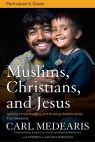 Muslims, Christians, and Jesus Participant's Guide With DVD