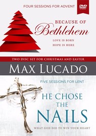 Because of Bethlehem/He Chose the Nails: A DVD Study