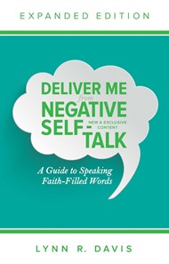 Deliver Me from Negative Self-Talk Expanded Edition