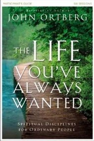 Life You've Always Wanted Participant's Guide With DVD