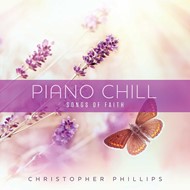 Piano Chill: Songs Of Faith: CD