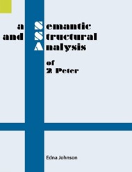 Semantic and Structural Analysis of 2 Peter, A