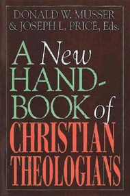 New Handbook of Christian Theologians, A