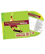 FaithWeaver Now Grades 5&6 CD Summer 2017