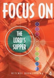 RB: 4 Focus On The Lord's Supper