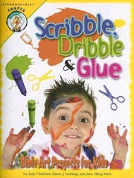 Scribble, Dribble, And Glue: Bible Art Projects For Kids