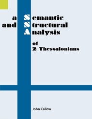 Semantic and Structural Analysis of 2 Thessalonians, A