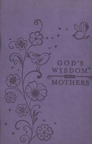 God's Wisdom For Mothers